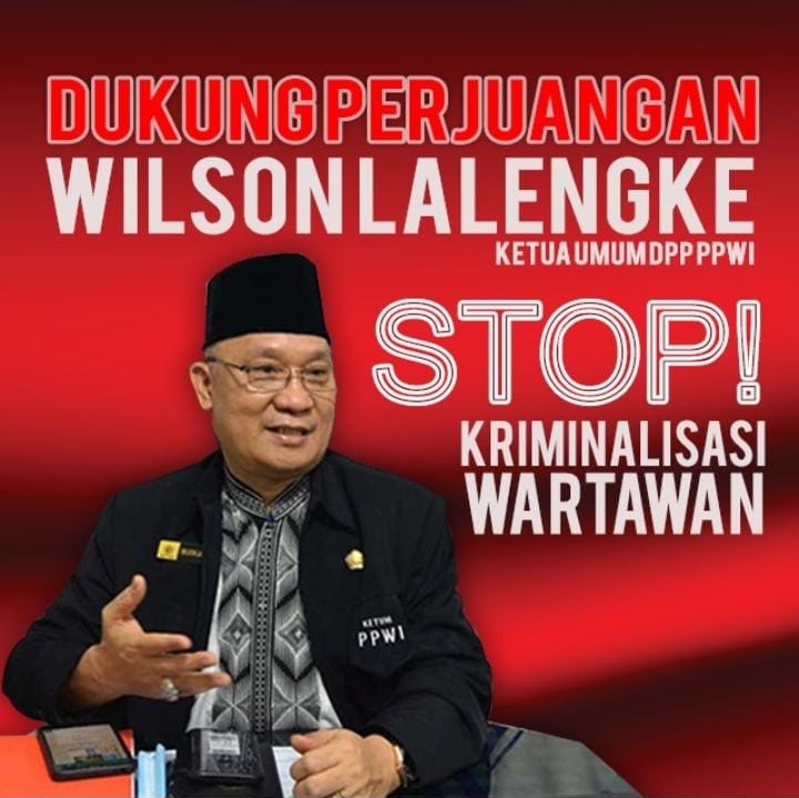 Dukung Perjuangan Ketua Umum PPWI Wilson Lalengke, Stop! Kriminalisasi Wartawan