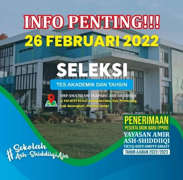 Yayasan Pendidikan Amir Ash-Shiddiiqi Pemayung Adakan Seleksi PPDB SMP-SMA IT 2022/2023